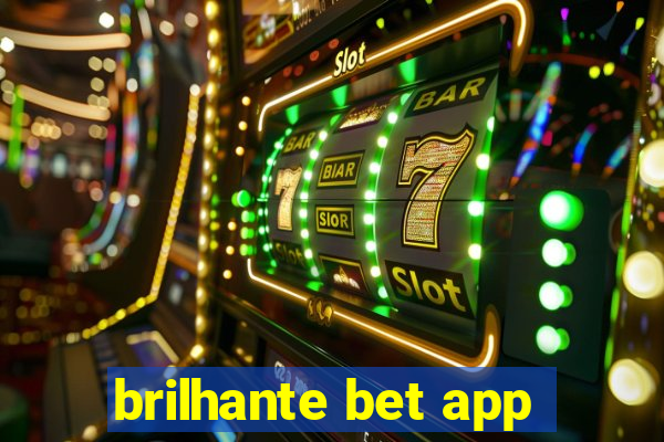 brilhante bet app